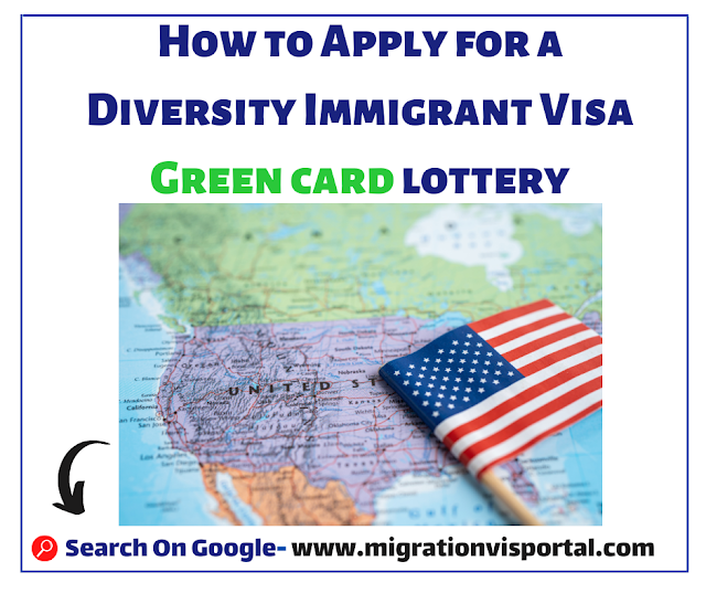 How to Apply for a Diversity Immigrant Visa (Green card lottery) DV